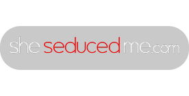 She Seduced Me